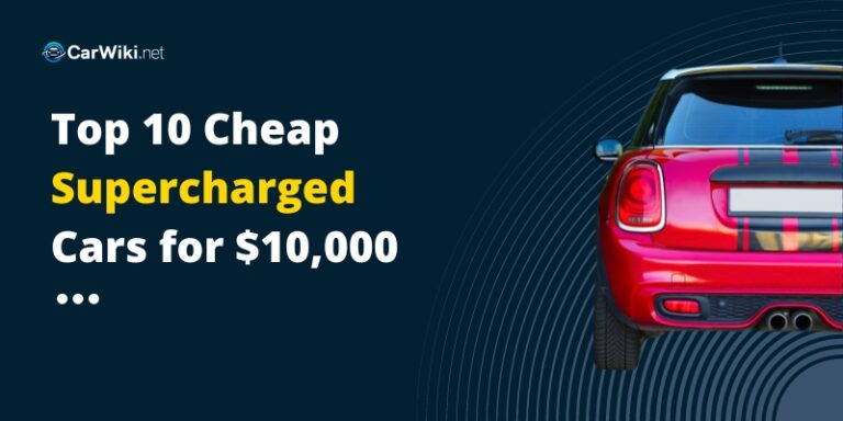 Top 10 Cheap Supercharged Cars Under $10,000